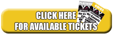 Click Here for a list of tickets available